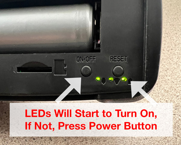 LEDs Start To Turn On, If Not, Press Power Button to Turn Device On